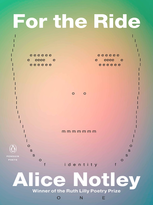 Title details for For the Ride by Alice Notley - Available